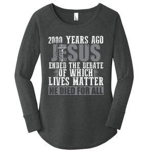 2000 Years Ago Jesus Ended The Debate Christian Believe Women's Perfect Tri Tunic Long Sleeve Shirt