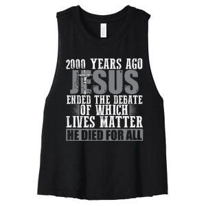 2000 Years Ago Jesus Ended The Debate Christian Believe Women's Racerback Cropped Tank