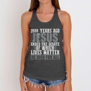 2000 Years Ago Jesus Ended The Debate Christian Believe Women's Knotted Racerback Tank