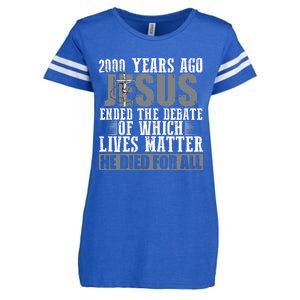 2000 Years Ago Jesus Ended The Debate Christian Believe Enza Ladies Jersey Football T-Shirt