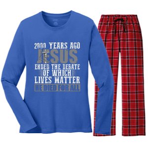 2000 Years Ago Jesus Ended The Debate Christian Believe Women's Long Sleeve Flannel Pajama Set 