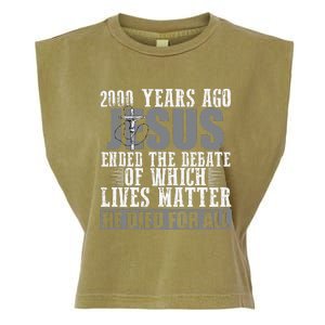 2000 Years Ago Jesus Ended The Debate Christian Believe Garment-Dyed Women's Muscle Tee