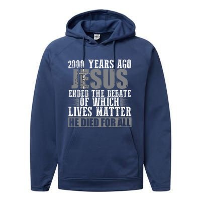 2000 Years Ago Jesus Ended The Debate Christian Believe Performance Fleece Hoodie