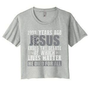 2000 Years Ago Jesus Ended The Debate Christian Believe Women's Crop Top Tee