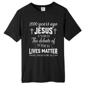 2000 Years Ago Jesus Ended The Debate Christian Believe Tall Fusion ChromaSoft Performance T-Shirt