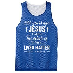 2000 Years Ago Jesus Ended The Debate Christian Believe Mesh Reversible Basketball Jersey Tank