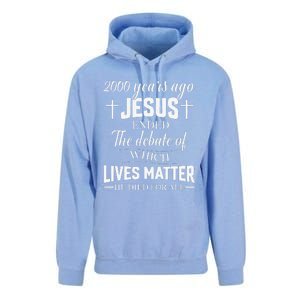 2000 Years Ago Jesus Ended The Debate Christian Believe Unisex Surf Hoodie