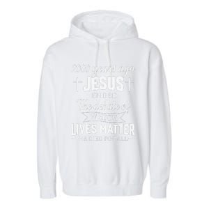 2000 Years Ago Jesus Ended The Debate Christian Believe Garment-Dyed Fleece Hoodie