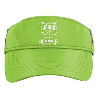 2000 Years Ago Jesus Ended The Debate Christian Believe Adult Drive Performance Visor