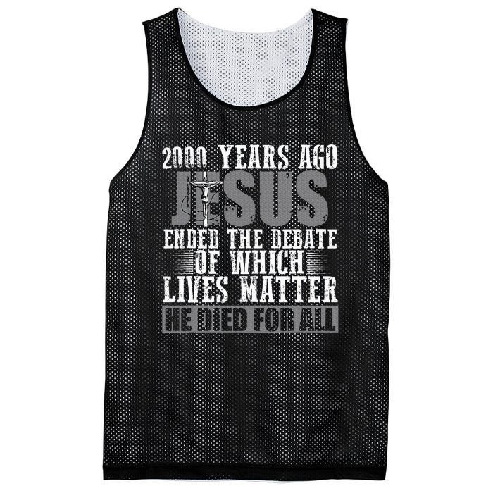 2000 Years Ago Jesus Ended The Debate Christian Believe Mesh Reversible Basketball Jersey Tank