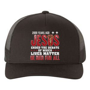 2000 Years Ago Jesus Ended The Debate Christian Faith God Yupoong Adult 5-Panel Trucker Hat