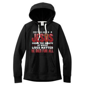 2000 Years Ago Jesus Ended The Debate Christian Faith God Women's Fleece Hoodie