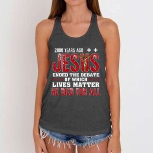 2000 Years Ago Jesus Ended The Debate Christian Faith God Women's Knotted Racerback Tank