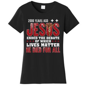 2000 Years Ago Jesus Ended The Debate Christian Faith God Women's T-Shirt