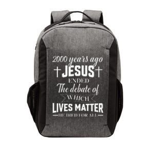 2000 Years Ago Jesus Ended The Debate Christian Believe Vector Backpack