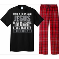 2000 Years Ago Jesus Ended the Debate Christian Believe Pajama Set