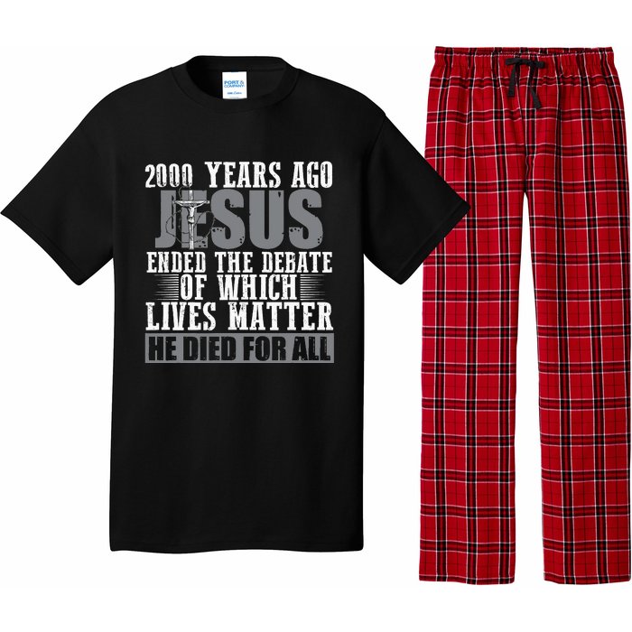 2000 Years Ago Jesus Ended the Debate Christian Believe Pajama Set