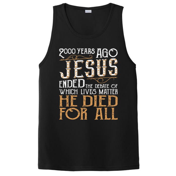 2000 Years Ago Jesus Ended The Debate Of Which Lives Matter PosiCharge Competitor Tank