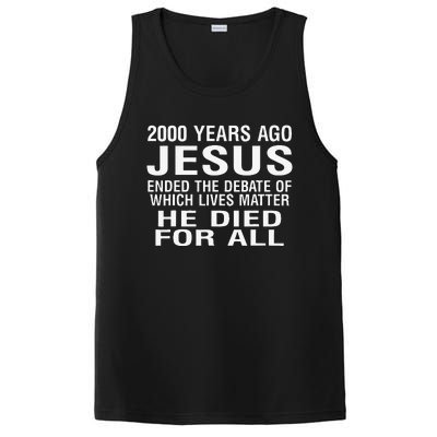 2000 Years Ago Jesus Ended The Debate Of Which Lives Matter PosiCharge Competitor Tank