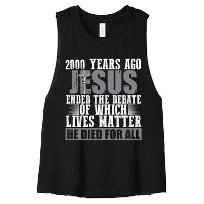 2000 Years Ago Jesus Ended The Debate Christian Believe Women's Racerback Cropped Tank