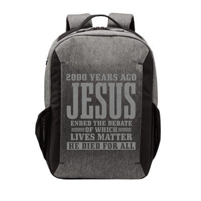 2000 Years Ago Jesus Ended the Debate Christian Believe Vector Backpack