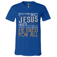 2000 Years Ago Jesus Ended The Debate Christian Religious V-Neck T-Shirt