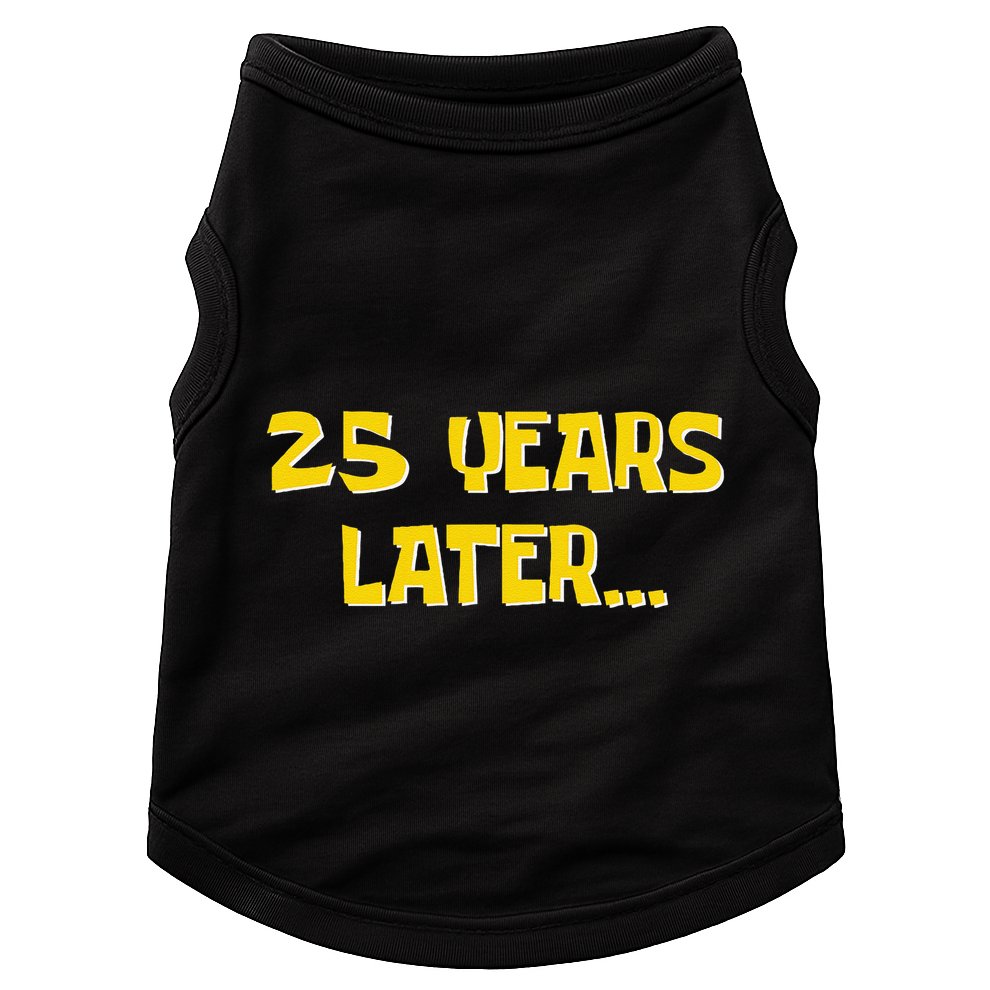 25 Years Later Funny Millennial 25th Birthday Gift Doggie Tank