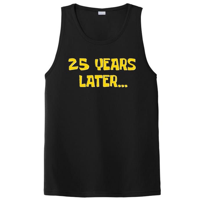 25 Years Later Funny Millennial 25th Birthday PosiCharge Competitor Tank