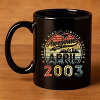 20 Year Old Awesome Since April 2003 20th Birthday 11oz C Handle Ceramic Mug