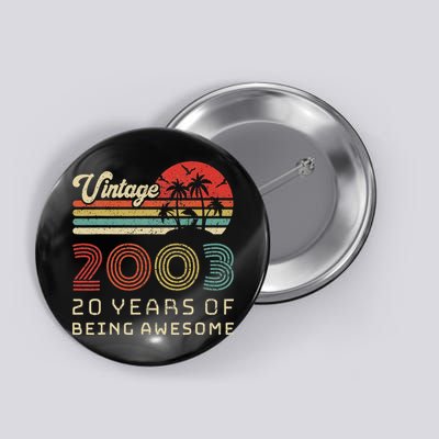 20 Year Old Birthday Vintage 2003 20th Birthday Button