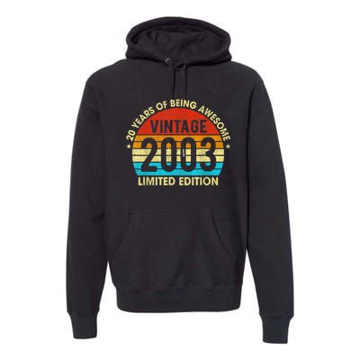 20 Years Old Gift Vintage 2003 Limited Edition 20th Birthday Premium Hoodie