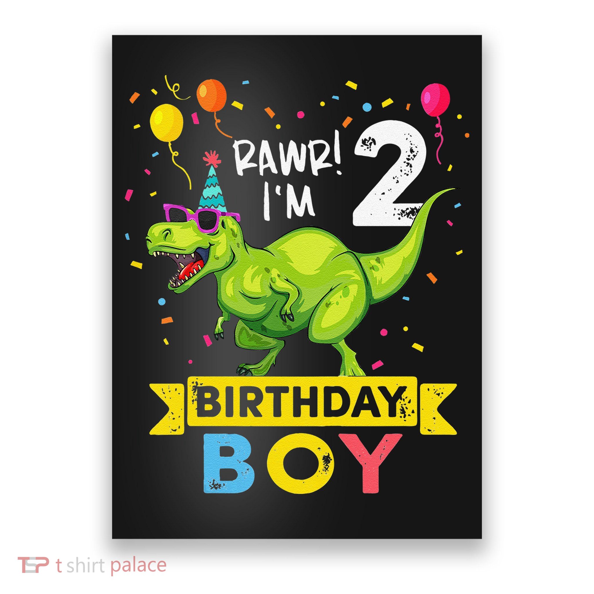 2 Year Old 2nd Birthday Boy T Rex Dinosaur T Poster