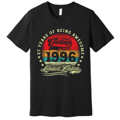 27 Year Old Gifts Vintage 1996 Limited Edition 27th Birthday Premium T-Shirt