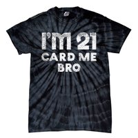 21 Year Old Card Me Funny 21st Birthday Gift Tie-Dye T-Shirt