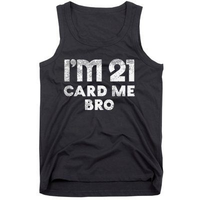 21 Year Old Card Me Funny 21st Birthday Gift Tank Top