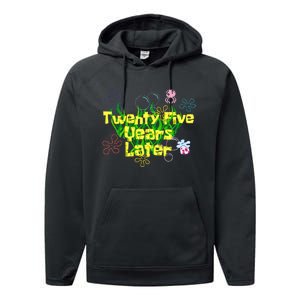 25 Year Old Twenty Five Years Later 25th Birthday Performance Fleece Hoodie