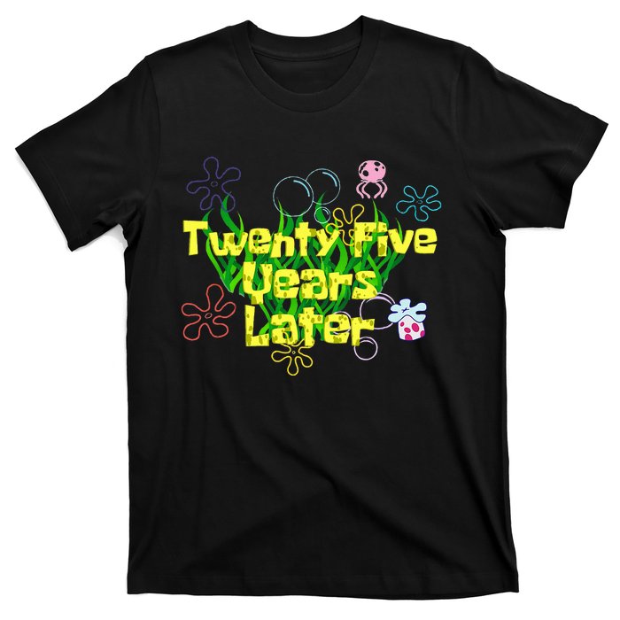 25 Year Old Twenty Five Years Later 25th Birthday T-Shirt