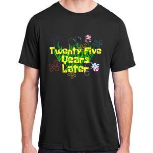 25 Year Old Twenty Five Years Later 25th Birthday Adult ChromaSoft Performance T-Shirt