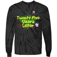 25 Year Old Twenty Five Years Later 25th Birthday Tie-Dye Long Sleeve Shirt