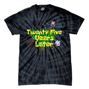 25 Year Old Twenty Five Years Later 25th Birthday Tie-Dye T-Shirt