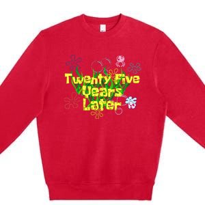 25 Year Old Twenty Five Years Later 25th Birthday Premium Crewneck Sweatshirt