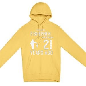 21 Year Old Fishing Fishermen Gifts For Birthday Premium Pullover Hoodie