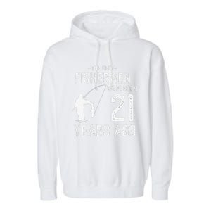 21 Year Old Fishing Fishermen Gifts For Birthday Garment-Dyed Fleece Hoodie