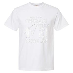 21 Year Old Fishing Fishermen Gifts For Birthday Garment-Dyed Heavyweight T-Shirt