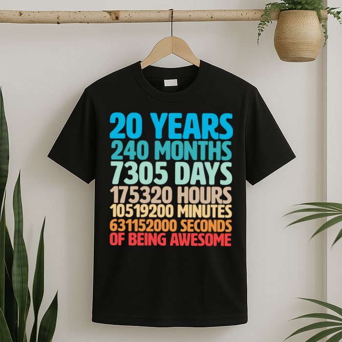 20 Years Of Being Awesome 20th Birthday Time Breakdown T-Shirt