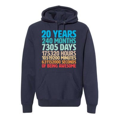 20 Years Of Being Awesome 20th Birthday Time Breakdown Premium Hoodie