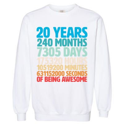 20 Years Of Being Awesome 20th Birthday Time Breakdown Garment-Dyed Sweatshirt