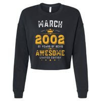 21 Years Old Gifts Vintage March 2002 21st Birthday Cropped Pullover Crew