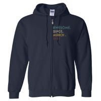 25 Year Old Awesome Since March 1997 Gifts 25th Birthday Full Zip Hoodie