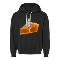 3.14 Happy Pi Day March 14 Birthday Slice Of Pie Garment-Dyed Fleece Hoodie